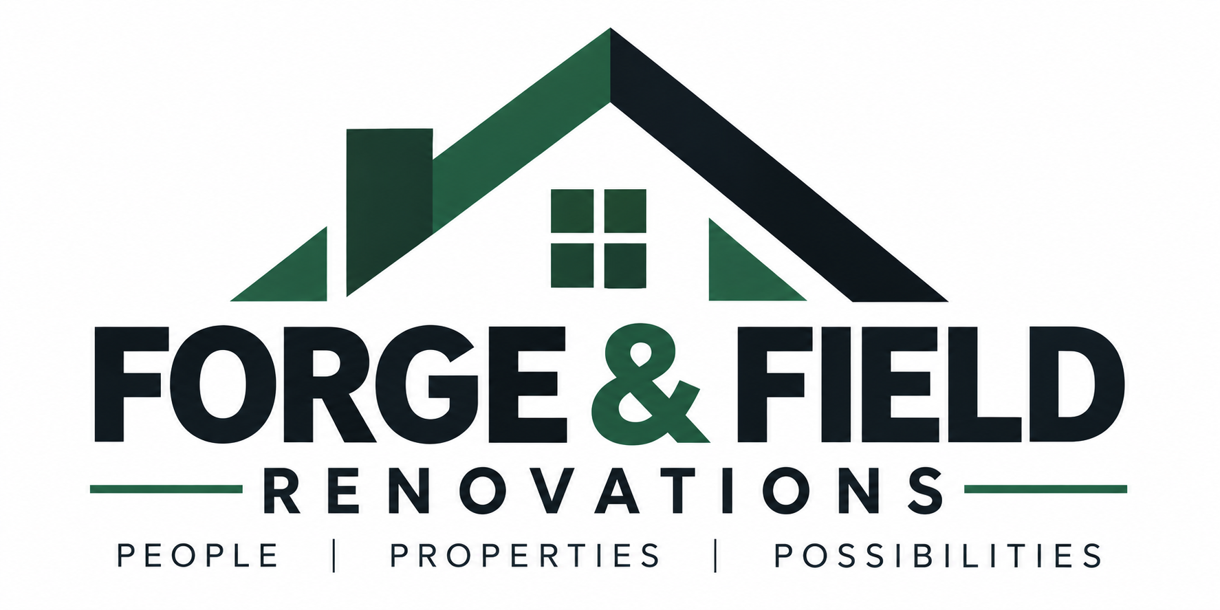 Forge & Field Renovations — People, Properties, Possibilities